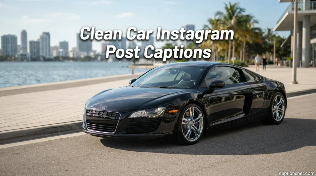 Clean Car Instagram Post Captions