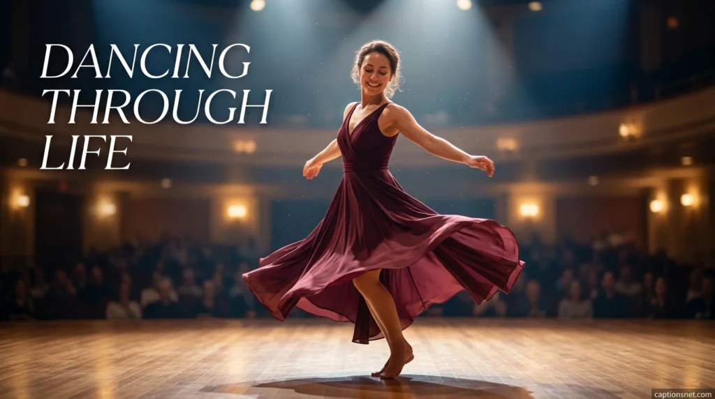 Dancing Through Life