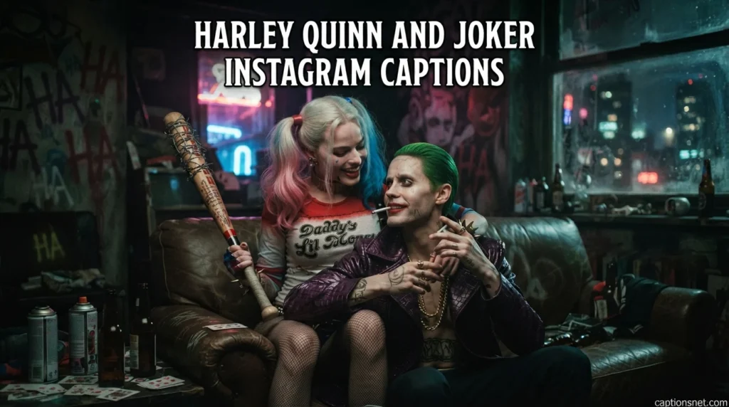 Harley Quinn and Joker Instagram Captions