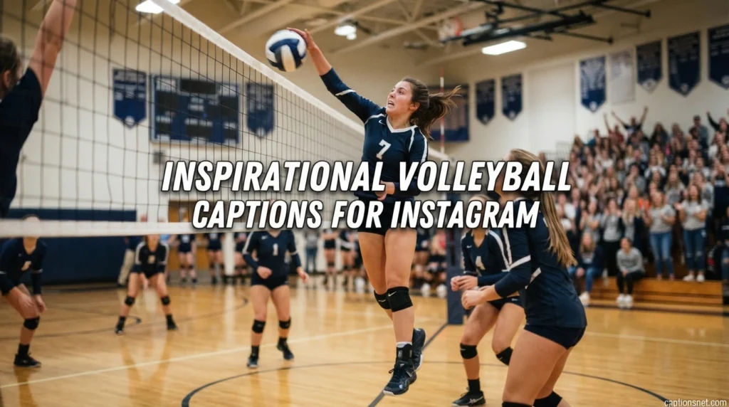 Inspirational Volleyball Captions for Instagram