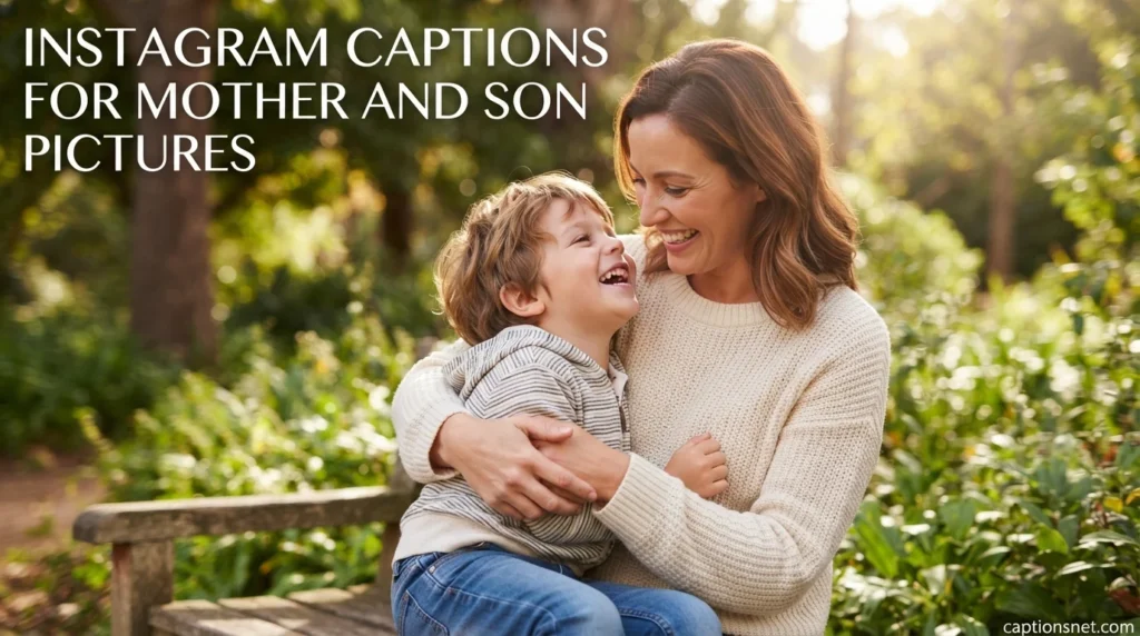 Instagram Captions for Mother and Son Pictures