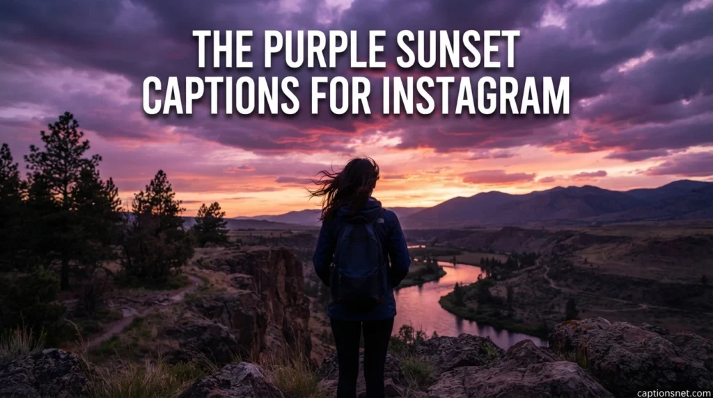 The Purple Sunset Captions for Instagram