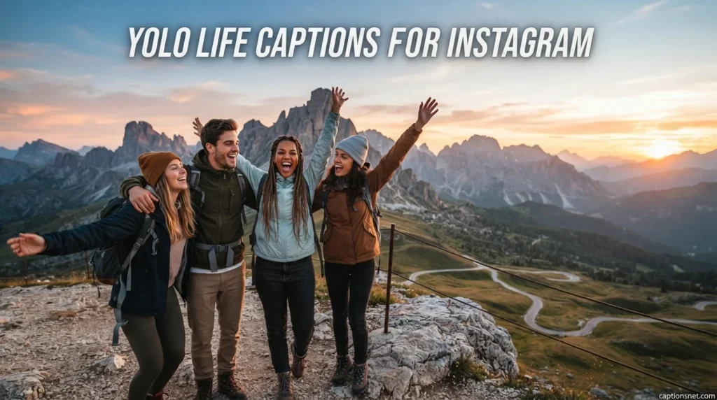 Yolo Life Captions for Instagram