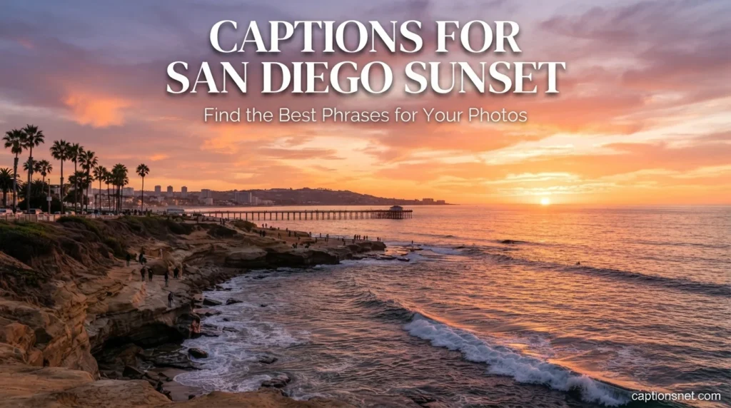 Captions for San Diego Sunsets