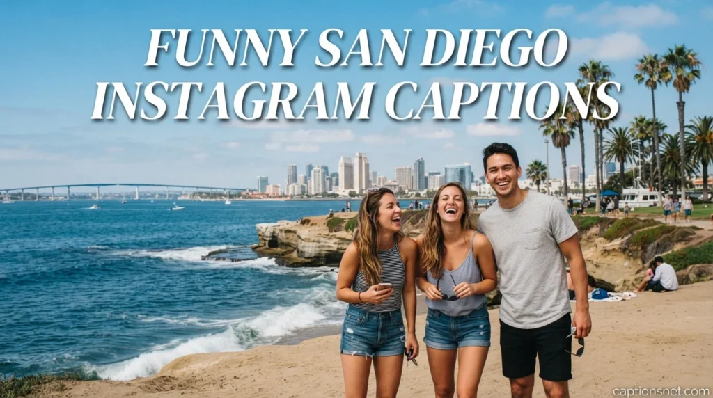 Funny San Diego Instagram Captions