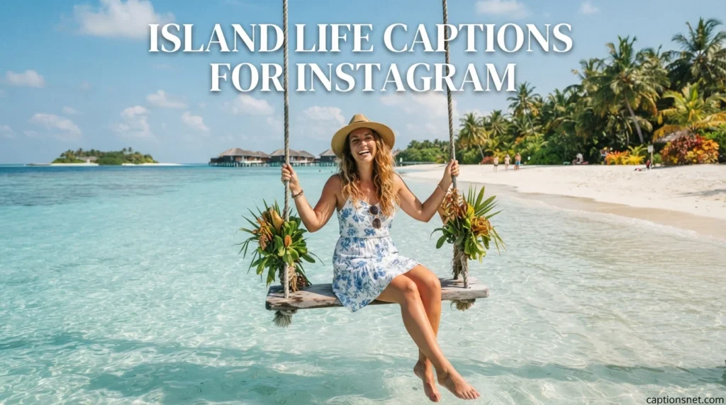 Island Life Captions for Instagram